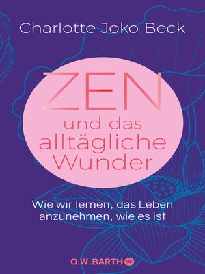 cover image of Zen und das alltägliche Wunder